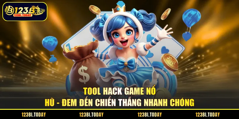 tool hack game nổ hũ